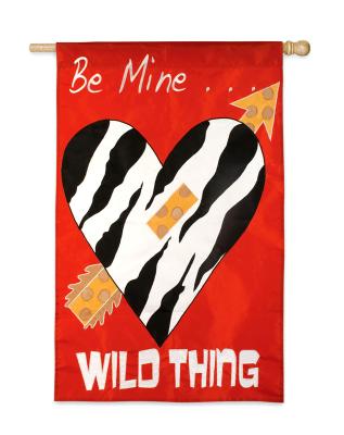 Be Mine Wild Thing House Flag, #151089