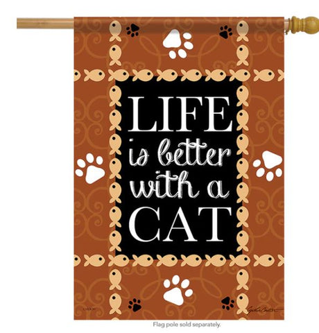 Life Is Better with a Cat House Flag #48791